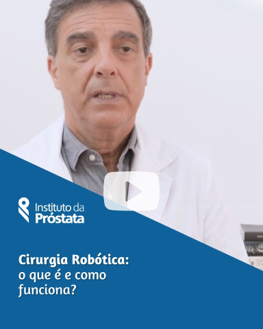 Capa Play Cirurgia Robotica Da Prostata O Que E Como Funciona E Como E Realizada Instituto Da Prostata