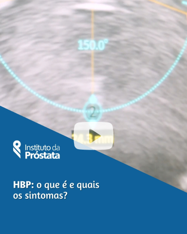 Capa Play Hbp O Que E E Quais Os Sintomas Instituto Da Prostata 1